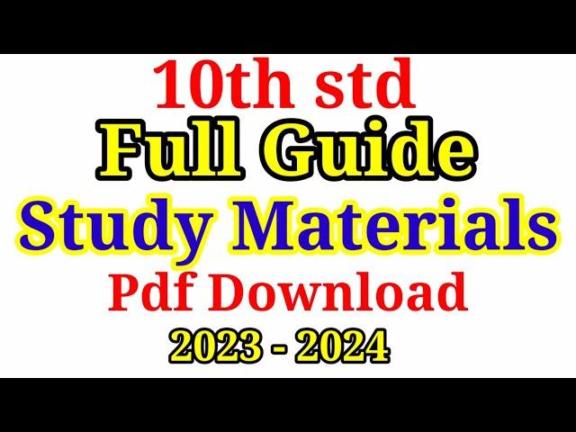 10th Study Materials and Guide - Full syllabus 2023 - 2024