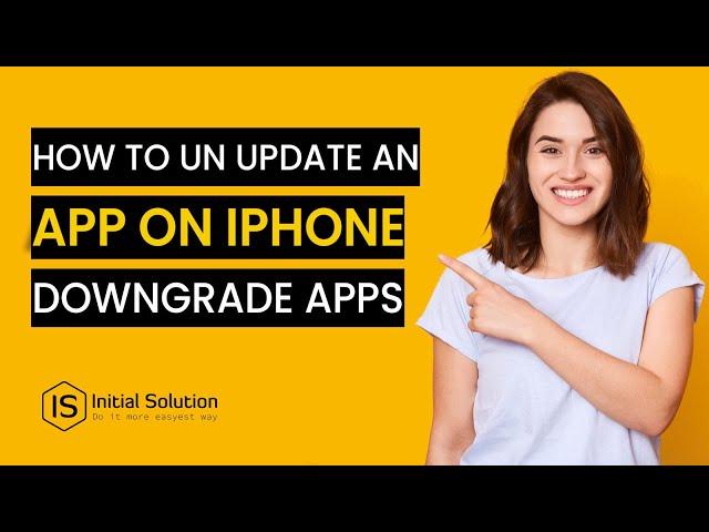 How to un update an app on iPhone downgrade apps 2024 | Initial Solution