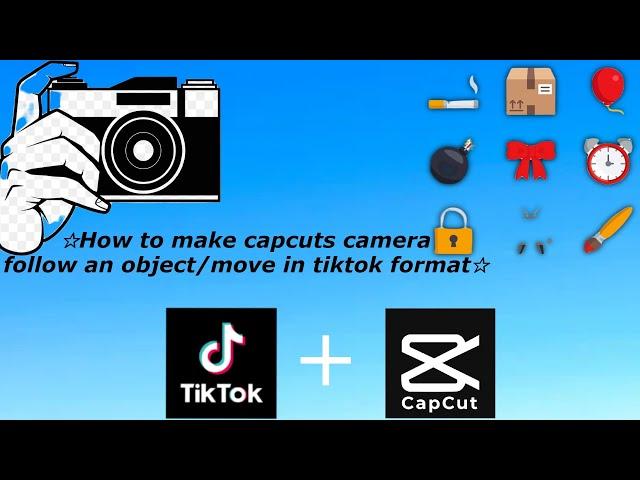 How To Add Camera Movement/Track An Object in Cap Cut 2024!