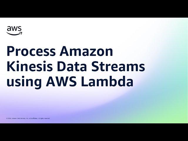 Process Amazon Kinesis Data Streams using AWS Lambda | Amazon Web Services