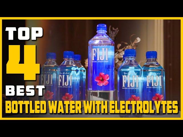 Top 4 Best Bottled Water With Electrolytes Review in 2024