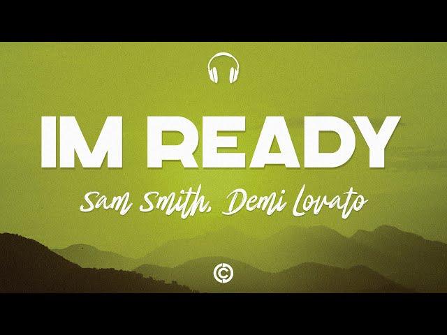 [ Lyrics  ] Sam Smith, Demi Lovato - Im Ready