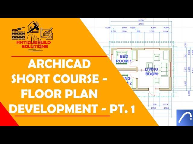 ArchiCAD Short Course - Floor Plan Development - Part 1