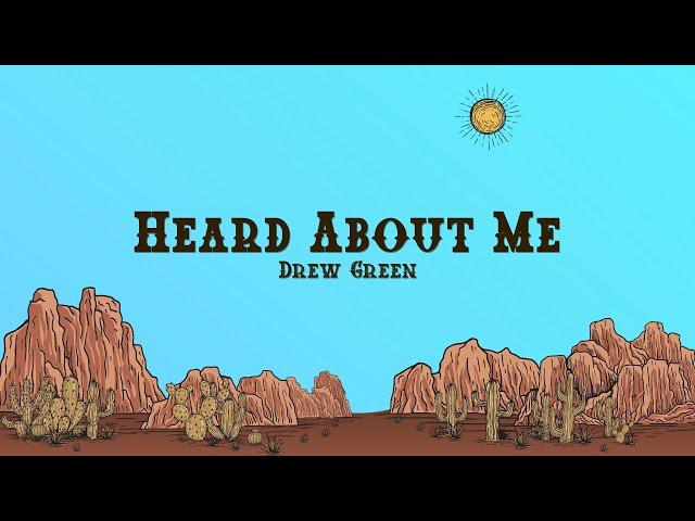 Drew Green - Heard About Me (Lyrics)