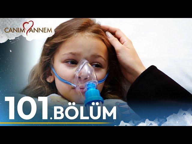 Canım Annem - 101. Bölüm | Uzun Versiyon