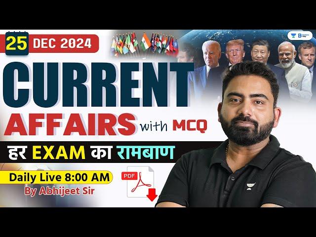 25 December Current Affairs 2024 | Current Affairs Today | Current Affairs by Abhijeet Sir