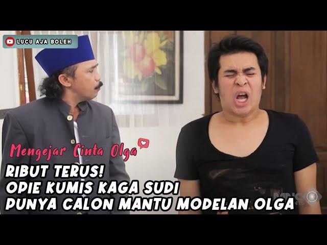 PECAH ABIS! JEDAR NAHAN KETAWA DENGER DIALOG OLGA DAN OPIE KUMIS - MENGEJAR CINTA OLGA