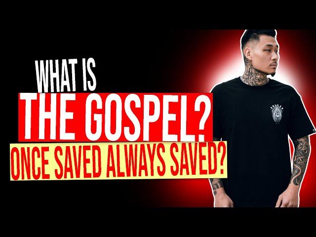 What Is The Gospel & Salvation Explained (Once Saved Always Saved?)