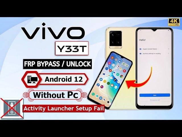 Vivo Y33T Android 12 Frp Bypass Activity Launcher Setup Fail || Vivo Y33T Google Account Lock Remove