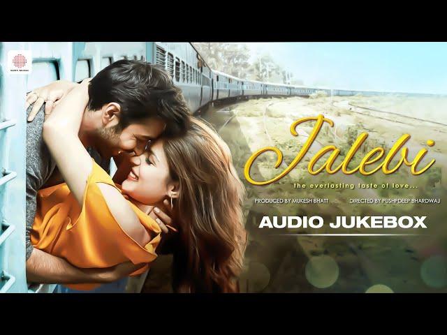 Jalebi - Audio Jukebox | Varun Mitra | Rhea Chakraborty | Arijit Singh | Javed - Mohsin