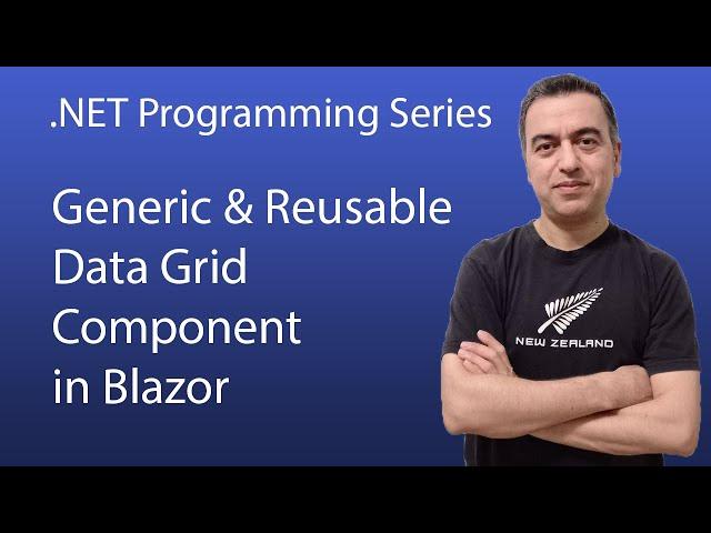 How to Create a Generic and Reusable Data Grid Component in Blazor