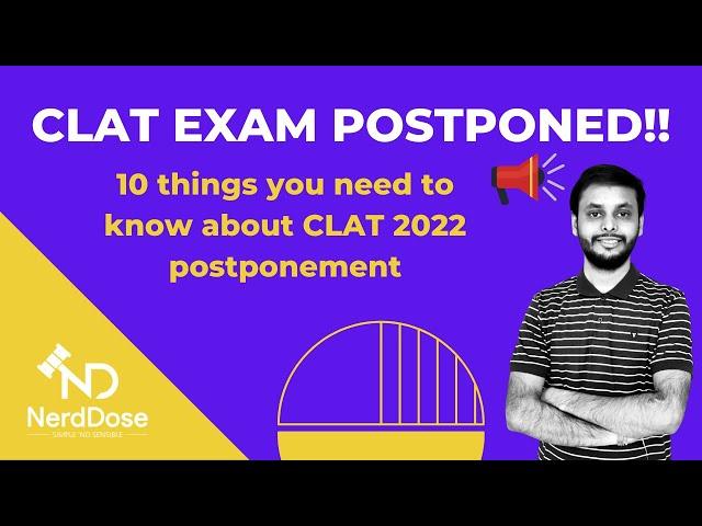 CLAT 2022 Postponed | CLAT 2022 New Date | All you need to know | Complete Guide | Divya Kumar Garg