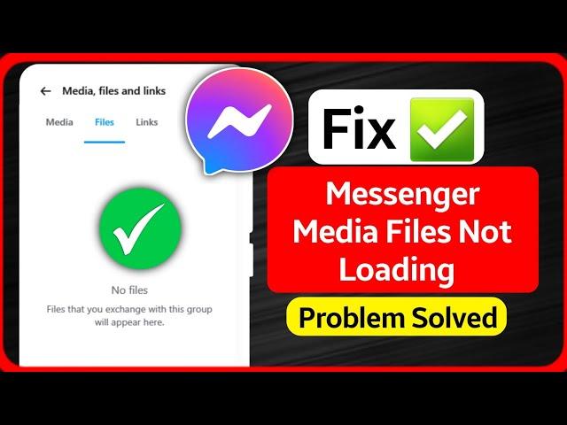 Fix Messenger Media And Files Not Loading | Error Loading Media Messenger | Messenger no Media Found