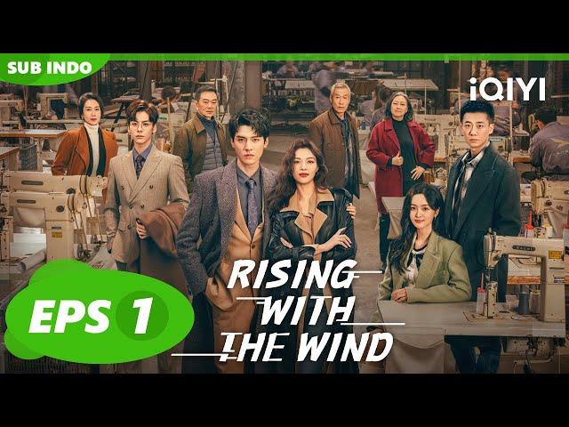 Jangan menggoda Xu Si | Rising With the Wind【INDO SUB】EP1 | iQIYI Indonesia