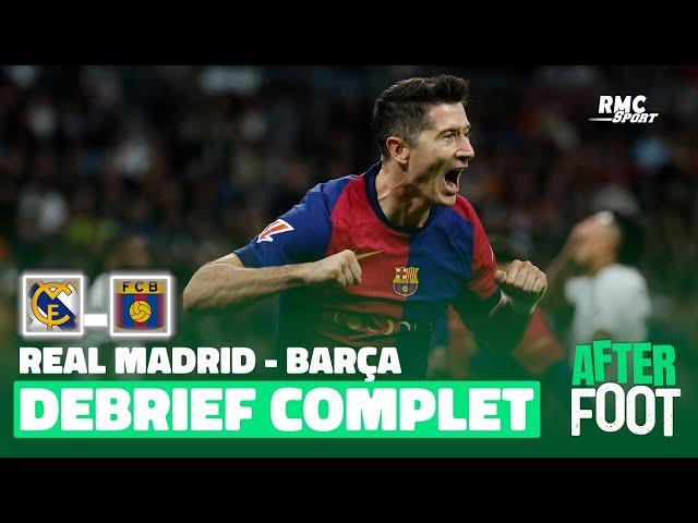 Real Madrid 0 - 4 Barcelone : Le débrief complet de l'After Foot