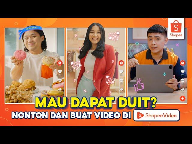 MAU DAPAT DUIT? Nonton dan Buat Video di ShopeeVideo Sekarang Juga!