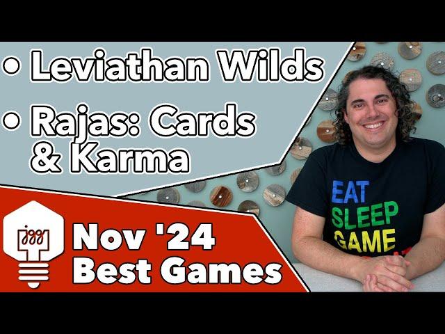 Best of Nov '24 - Leviathan Wilds & Rajas: Cards & Karma!