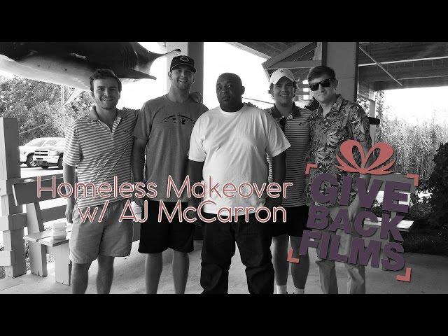 Homeless Makeover ft. AJ McCarron | Give Back Films