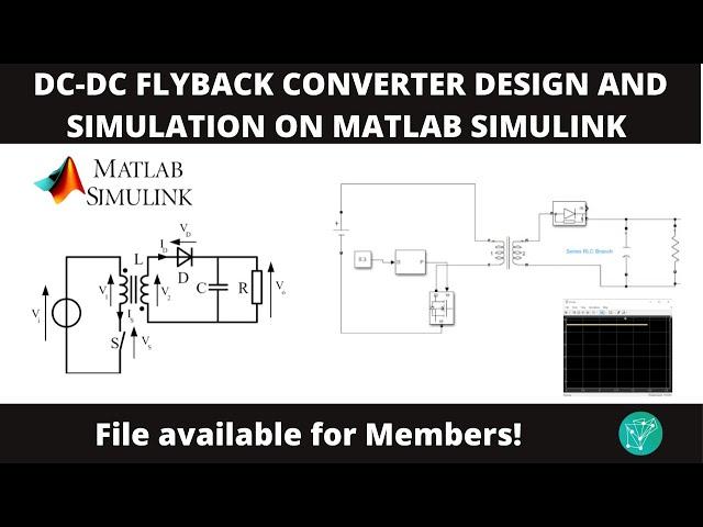 Step-by-Step Design and Simulation of DC-DC Flyback Converter in MATLAB/Simulink!