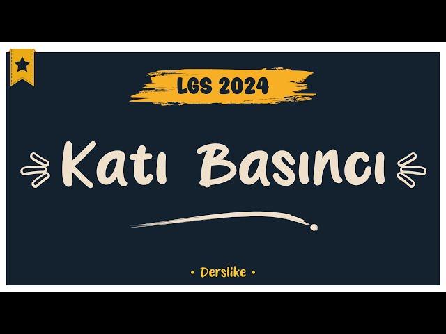 Katı Basıncı | LGS 2024