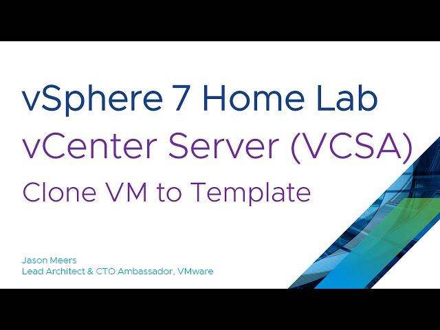 How to clone a VM to a VM Template on vCenter Server (VCSA) (VMware vSphere ESXi 7) Jason Meers