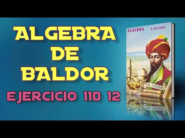 Algebra de Baldor Desde Cero - Ejercicio 110 12