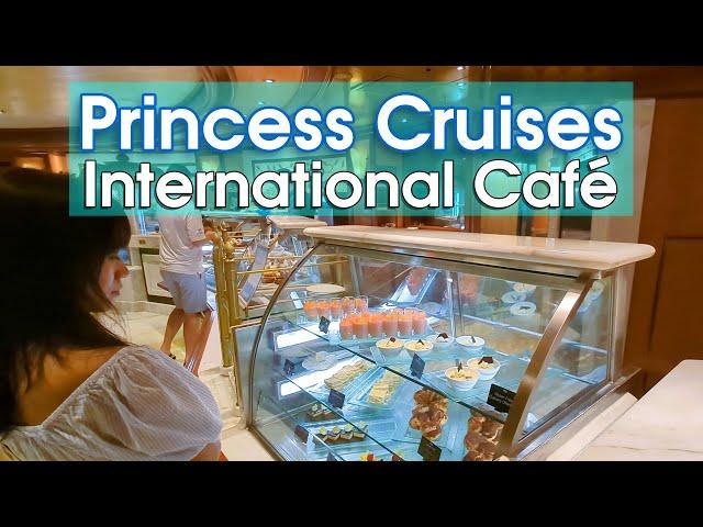 Princess Cruises International Cafe Food & Coffee Menu 2024 (24/7!) ️