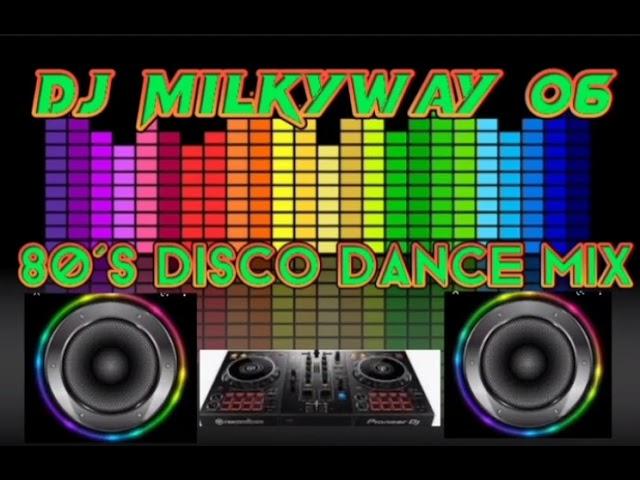 80's Disco dance mega mix 2023 Dj Milkyway 06