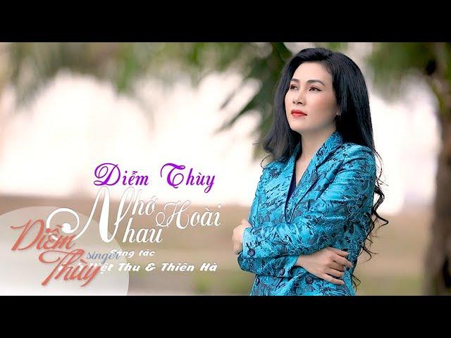 Nhớ Nhau Hoài | Diễm Thùy