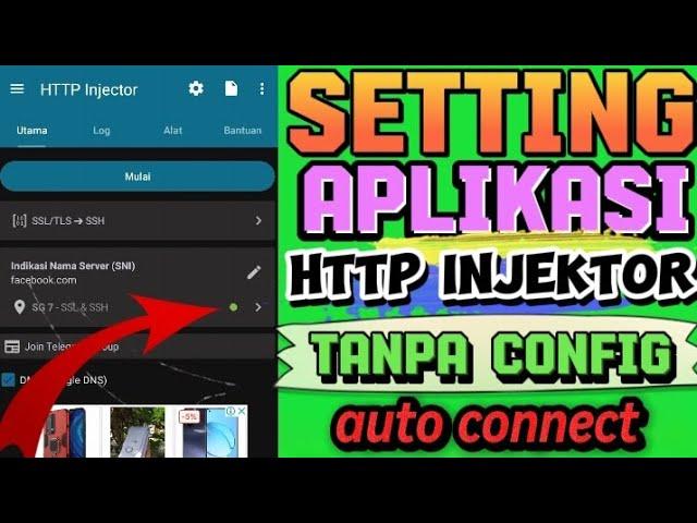 tutorial cara setting http injektor tanpa config auto connect