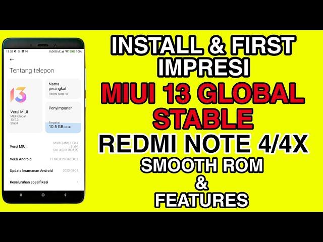 MIUI 13 Redmi Note 4/4X Custom Rom Android 11 | Install dan Firts Impresi MIUI 13 Global Stable Port