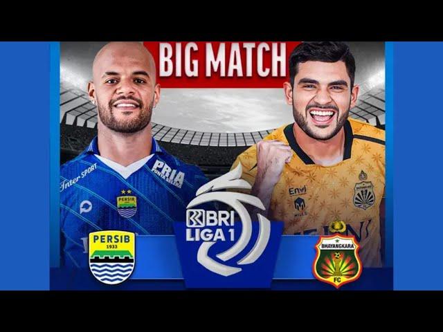  LIVE STREAMING ● PERSIB BANDUNG VS BHAYANGKARA FC ● LIGA 1 BRI INDONESIA 