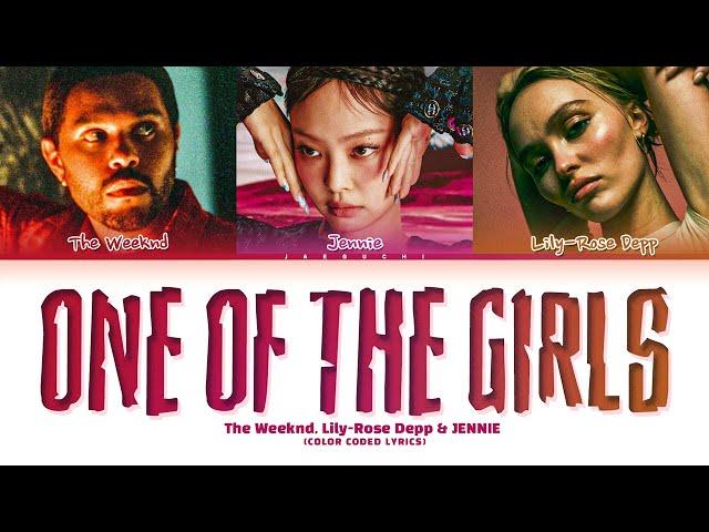 The Weeknd, JENNIE & Lily Rose Depp 'One Of The Girls' Lyrics (Color Coded Lyrics)