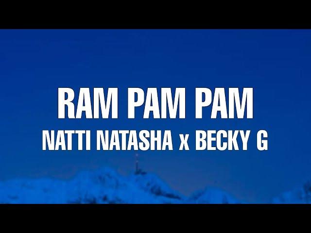 Natti Natasha x Becky G - Ram Pam Pam (Letra / Lyrics)