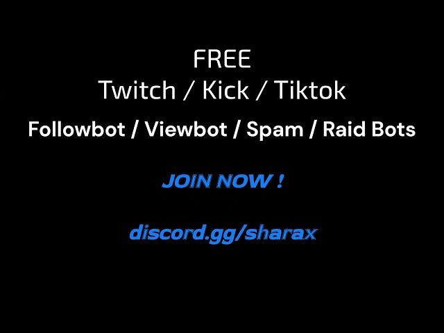 FREE TWITCH / KICK / TIKTOK | FOLLOWERS / VIEWS / RAIDS (WORKING IN 2023)