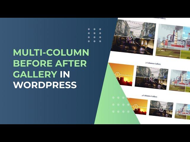 How to Create a Multi-Column Before After Image Gallery in WordPress | Free Solution