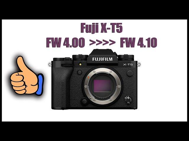 Fuji X-T5 Firmware 4.10 - Looks like a WINNER!