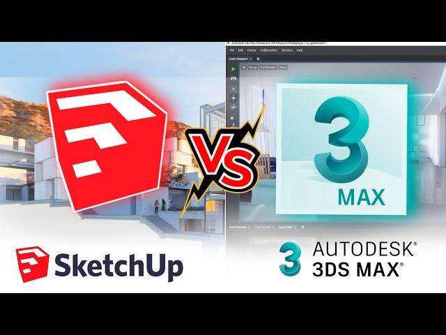 3DS MAX Vs SketchUp | Which Software is Best?