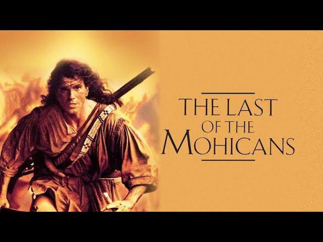 The Last of the Mohicans (1992) Movie- Daniel Day-Lewis, Madeleine Stowe | Facts & Reviews