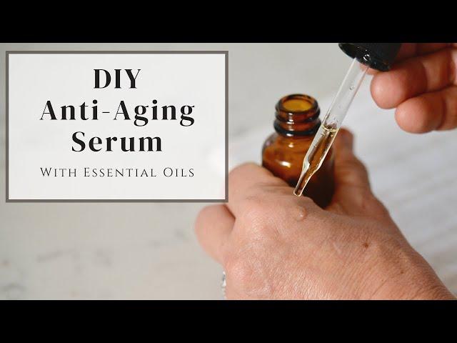 DIY Anti-Aging Serum