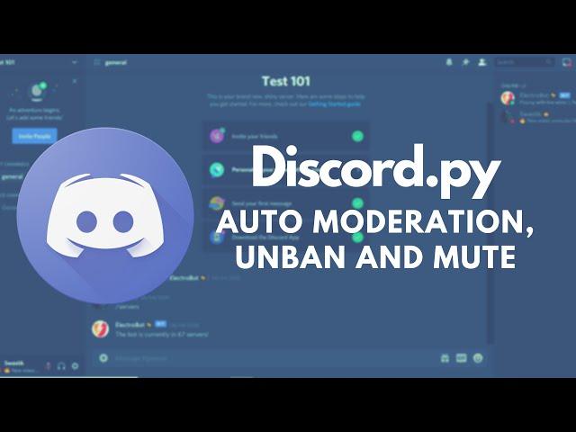 Make your own discord bot! Part 4: Auto Moderation, Unban and Mute [Discord.py]