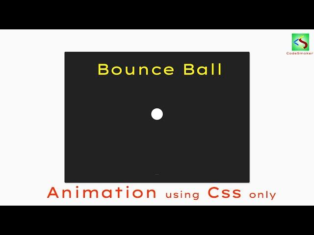 Bouncing Ball Animation using CSS only | CSS Animation | CodeSmoker |