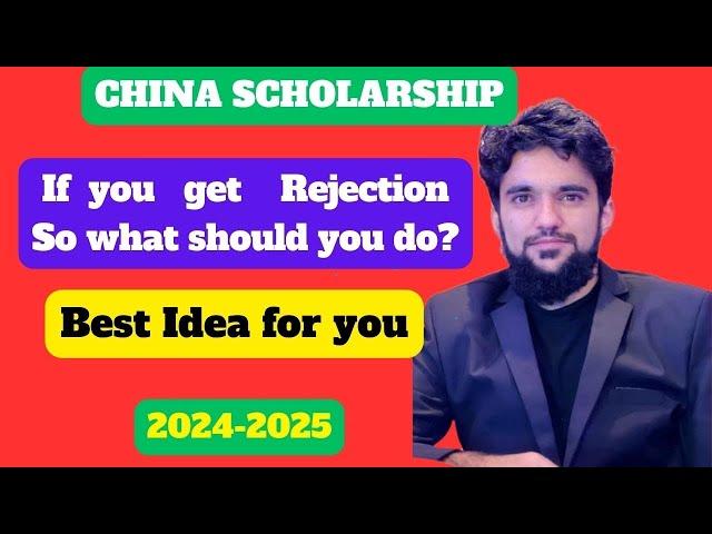 If you get Rejection Email from CSC so what should you do | Best idea for rejected student from CSC