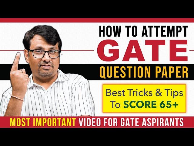 How To Attempt Gate Exam 2023 For Top RANK - GATE Exam 2023 Preparation | Best Tips GP Sir