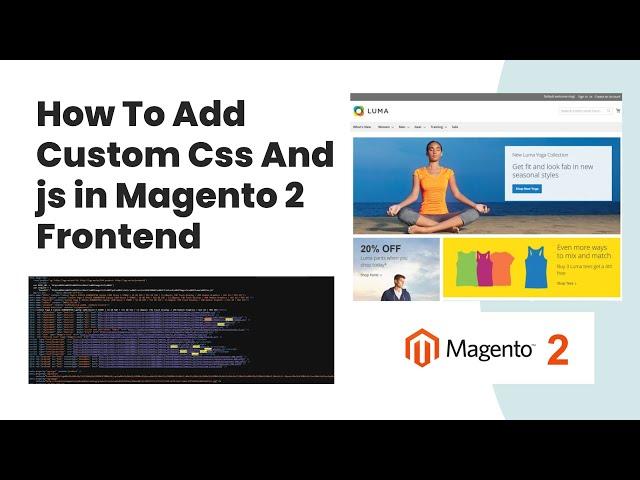 How To Add Custom Css And js in Magento 2 Frontend