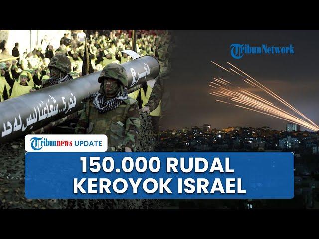 Bom Waktu bagi Israel Hadapi 2 Balas Dendam, Hizbullah 'Keroyokan' Luncurkan 150.000 Rudal ke Zionis