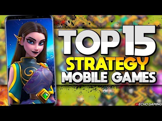 Top 15 Best Mobile Strategy Games