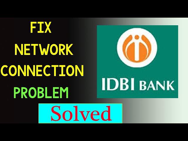 How To Fix IDBI Bank App Network Connection Problem Android & Ios | IDBI Bank No Internet Error