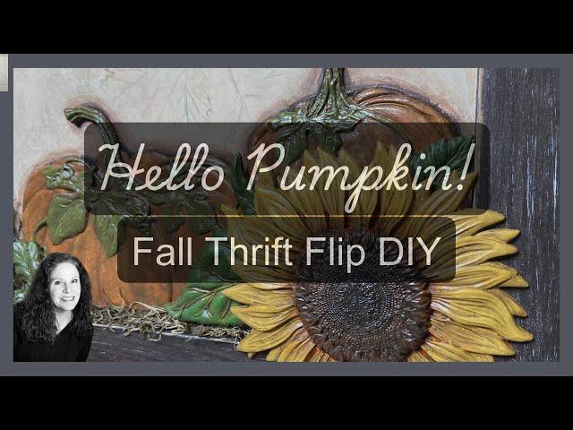 DIY Fall Thrift Flip ~ How To Create Vintage Pumpkin & Sunflower Decor