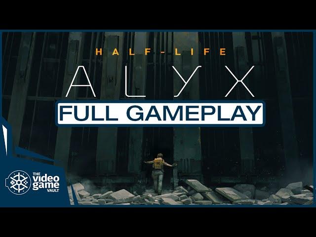 Half-Life: Alyx - FULL GAMEPLAY - { HTC Vive PC - Walkthrough - No Commentary }